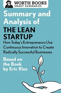 Baixar Summary and Analysis of The Lean Startup: How Today’s Entrepreneurs Use Continuous Innovation to Create Radically Successful Businesses: Based on the Book by Eric Ries (English Edition) pdf, epub, eBook