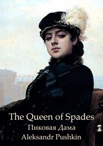 Baixar The Queen of Spades (English Russian Bilingual Edition): Пиковая дама (английская русская двуязычная редакция) (English Edition) pdf, epub, eBook