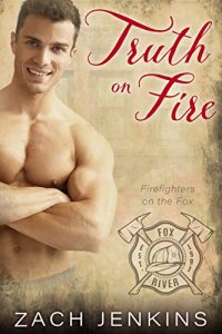 Baixar Truth on Fire (Firefighters on the Fox Book 2) (English Edition) pdf, epub, eBook