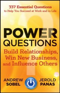 Baixar Power Questions: Build Relationships, Win New Business, and Influence Others pdf, epub, eBook