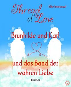 Baixar Brunhilde und Karl: und das Band der wahren Liebe (German Edition) pdf, epub, eBook