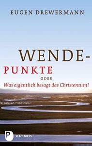 Baixar Wendepunkte: Oder: Was eigentlich besagt das Christentum? (German Edition) pdf, epub, eBook