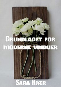 Baixar Grundlaget for moderne vinduer (Danish Edition) pdf, epub, eBook