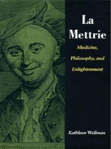Baixar La Mettrie: Medicine, Philosophy, and Enlightenment pdf, epub, eBook