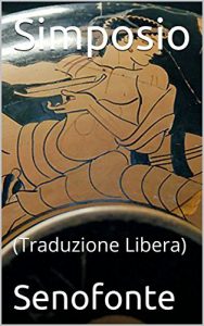 Baixar Simposio: (Traduzione Libera) (Italian Edition) pdf, epub, eBook