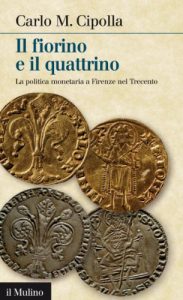 Baixar Il fiorino e il quattrino: La politica monetaria a Firenze nel 1300 (Intersezioni) pdf, epub, eBook