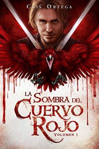 Baixar La sombra del cuervo rojo: Volumen 1 (Spanish Edition) pdf, epub, eBook