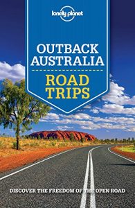 Baixar Lonely Planet Outback Australia Road Trips (Travel Guide) pdf, epub, eBook