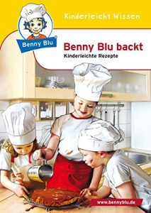 Baixar Benny Blu backt: Kinderleichte Rezepte (German Edition) pdf, epub, eBook