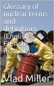 Baixar Glossary of nuclear terms and definitions (English-French-Russian) (English Edition) pdf, epub, eBook