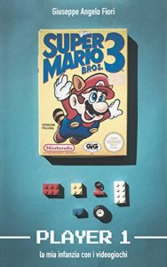 Baixar Player 1. La mia infanzia con i videogiochi (Italian Edition) pdf, epub, eBook