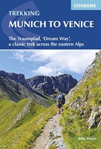 Baixar Trekking Munich to Venice: The Traumpfad, ‘Dream Way’, a classic trek across the eastern Alps (International Trekking) pdf, epub, eBook