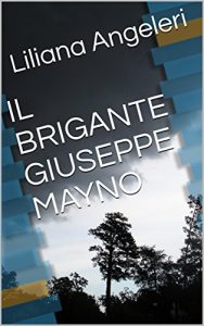 Baixar IL BRIGANTE GIUSEPPE MAYNO (Italian Edition) pdf, epub, eBook