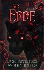 Baixar Das Erbe – Im Schatten des Mondlichts: (Band 3) (German Edition) pdf, epub, eBook
