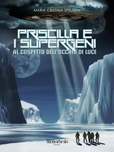 Baixar Priscilla e i supergeni al cospetto dell’occhio di luce (Kids) pdf, epub, eBook