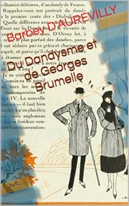Baixar Du Dandysme et de Georges Brumelle (French Edition) pdf, epub, eBook