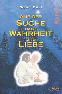 Baixar Auf der Suche nach Wahrheit und Liebe (German Edition) pdf, epub, eBook