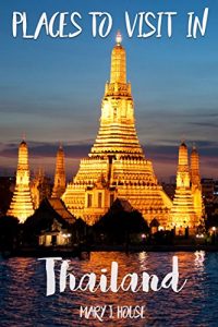 Baixar Places to visit In Thailand: Amazing Thailand Place Travel Must Go Trip Guide Tourist Beautiful Highlights Photobbok Arts Picture (Travel, Thailand Place, … Pattaya, Puket Book 1) (English Edition) pdf, epub, eBook