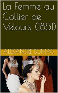 Baixar La Femme au Collier de Velours (1851) (French Edition) pdf, epub, eBook