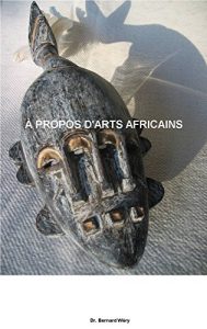Baixar A propos d’arts africains: Essai (French Edition) pdf, epub, eBook