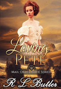 Baixar Loving Pete: Mail Order Bride Series (English Edition) pdf, epub, eBook
