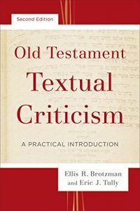 Baixar Old Testament Textual Criticism: A Practical Introduction pdf, epub, eBook