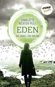Baixar Das Orakel von Farland – Band 3: Eden pdf, epub, eBook