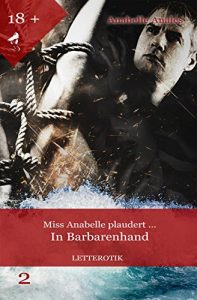 Baixar Miss Anabelle plaudert …: In Barbarenhand (German Edition) pdf, epub, eBook
