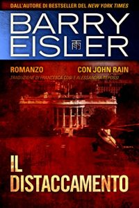 Baixar Il distaccamento: Romanzo con John Rain (Assassino John Rain Vol. 7) (Italian Edition) pdf, epub, eBook