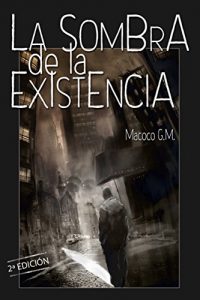 Baixar La sombra de la existencia: Cuando intentar morir es vivir plenamente (Spanish Edition) pdf, epub, eBook