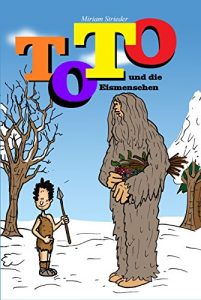 Baixar Toto und die Eismenschen (German Edition) pdf, epub, eBook