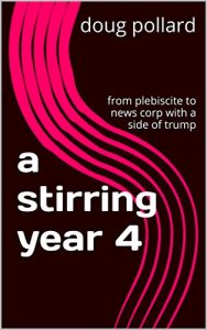 Baixar a stirring year 4: from plebiscite to news corp with a side of trump (English Edition) pdf, epub, eBook