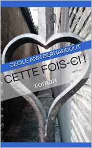 Baixar Cette fois-ci !: roman (French Edition) pdf, epub, eBook