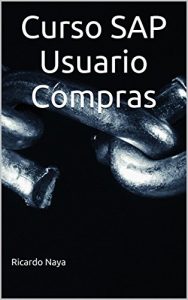 Baixar Curso SAP Usuario Compras (Spanish Edition) pdf, epub, eBook