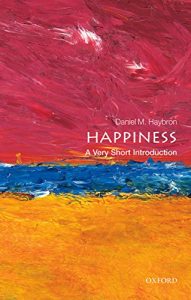 Baixar Happiness: A Very Short Introduction (Very Short Introductions) pdf, epub, eBook