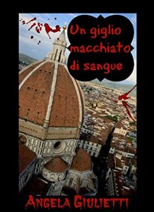 Baixar Un giglio macchiato di sangue pdf, epub, eBook