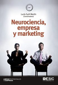 Baixar Neurociencia, empresa y marketing (Libros profesionales) pdf, epub, eBook