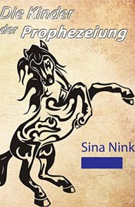 Baixar Die Kinder der Prophezeiung (German Edition) pdf, epub, eBook