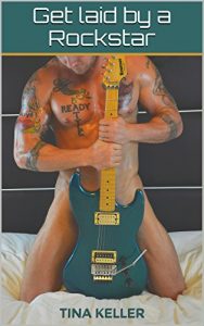 Baixar Get laid by a Rockstar – Addicted to a Rockstar, Nick’s Story (German Edition) pdf, epub, eBook
