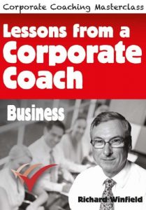 Baixar Lessons from a Corporate Coach – Business (Corporate Coaching Masterclass Book 5) (English Edition) pdf, epub, eBook