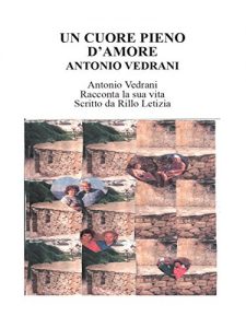 Baixar Un cuore pieno d’amore. Antonio Vedrani pdf, epub, eBook