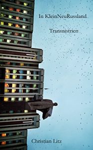 Baixar In KleinNeuRussland: Transnistrien (German Edition) pdf, epub, eBook