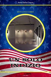 Baixar UN SOLO INDIZIO (Delitti a Stelle e Strisce) (Italian Edition) pdf, epub, eBook