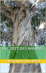 Baixar Die Zeit des Baumes (German Edition) pdf, epub, eBook