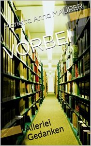 Baixar VORBEI: Allerlei Gedanken (German Edition) pdf, epub, eBook