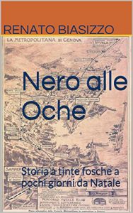 Baixar Nero alle Oche: Storia a tinte fosche a pochi giorni da Natale (Italian Edition) pdf, epub, eBook