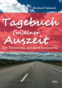 Baixar Tagebuch (m)einer Auszeit: Eine Erlebnisreise quer durch Nordamerika (German Edition) pdf, epub, eBook