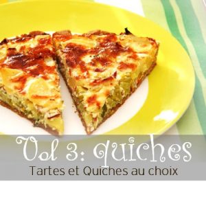 Baixar Tarte et Quiches au choix volume 3 : quiches (French Edition) pdf, epub, eBook
