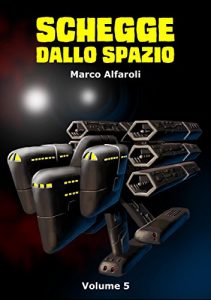 Baixar Schegge dallo spazio – volume 5 pdf, epub, eBook