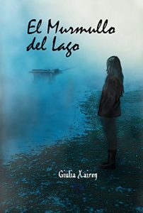 Baixar EL MURMULLO DEL LAGO (Spanish Edition) pdf, epub, eBook